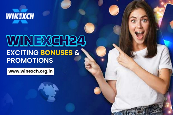 Winexch24- Exciting Bonuses And Promotions