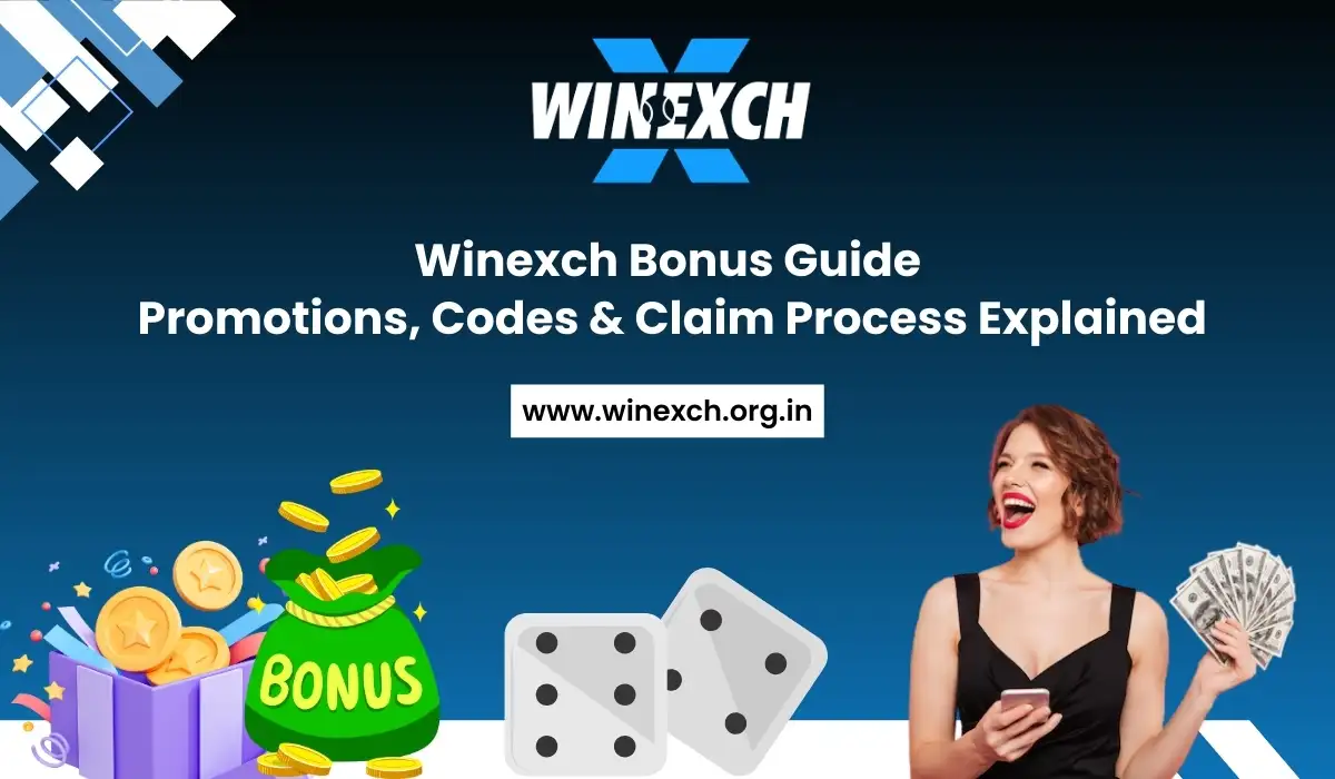 Winexch Bonus Guide Promotions, Codes & Claim Process Explained